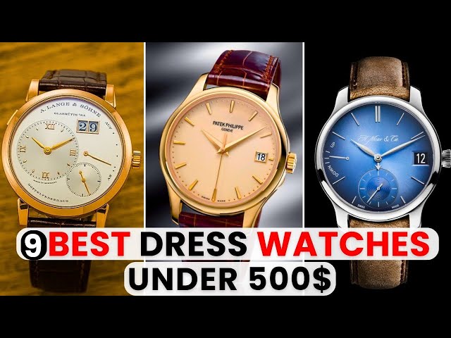 Top 9 Best Dress Watches For Men Under $500