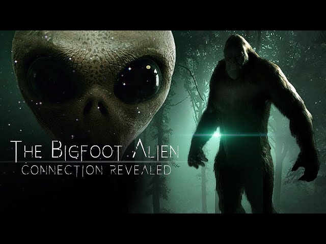 The Bigfoot Alien Connection Revealed - Full Movie