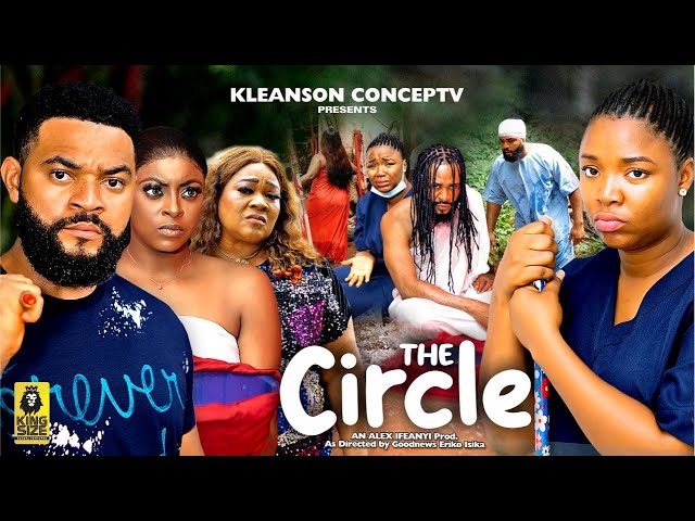 THE CIRCLE SEASON 3(NEW MOVIE) - Ekene Umenwa,Stephen Odemgbe,King David,2023 Latest Nigerian Movie