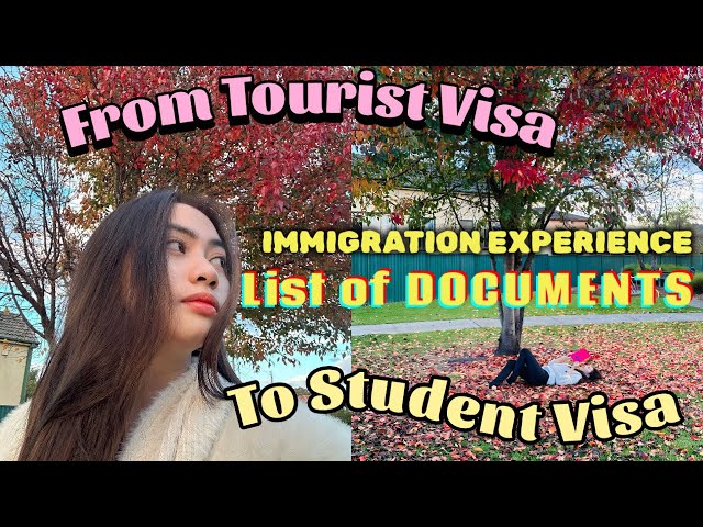 From TOURIST VISA to STUDENT VISA LIST OF DOCUMENTS | IMMIGRATION EXPERIENCE