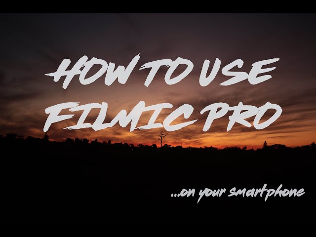 How to use Filmic Pro!