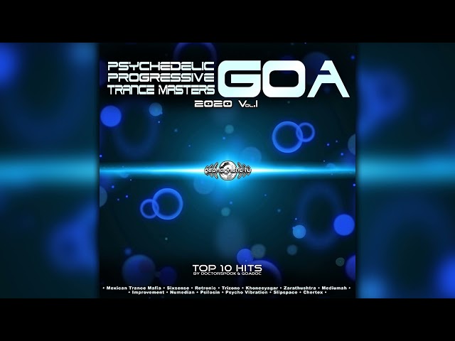 Psychedelic Goa Trance Masters 2020 Top 10 v1 (GEO007/Geomagnetic Records / Psytrance) :: Full Album