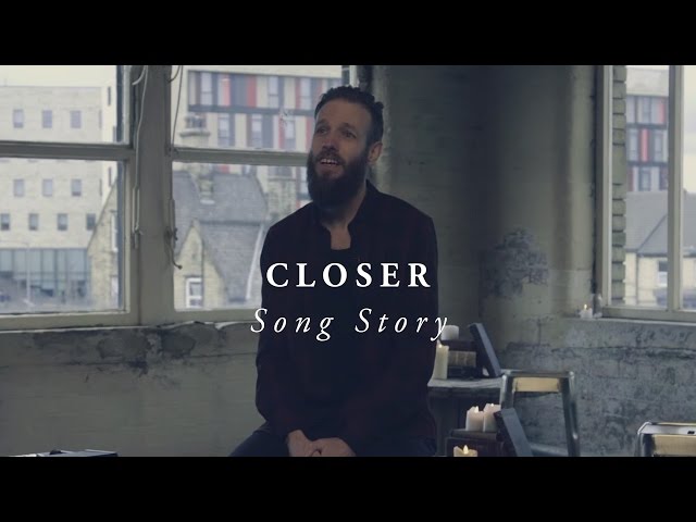 Closer  - LIFE Worship (Song Story)