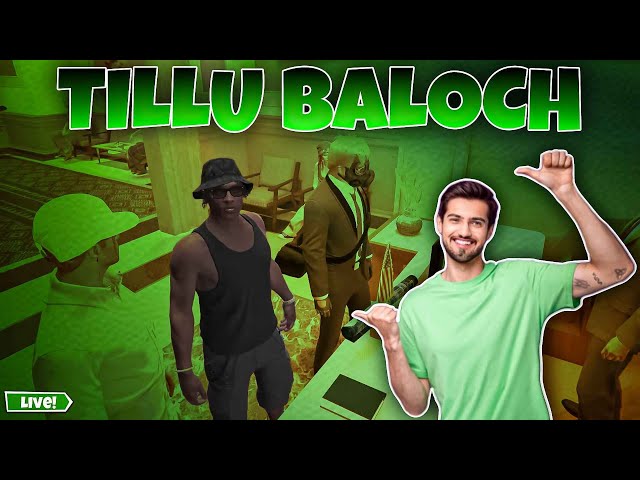 Gun heist today - Tillu Baloch GTA 5 Live STREAM