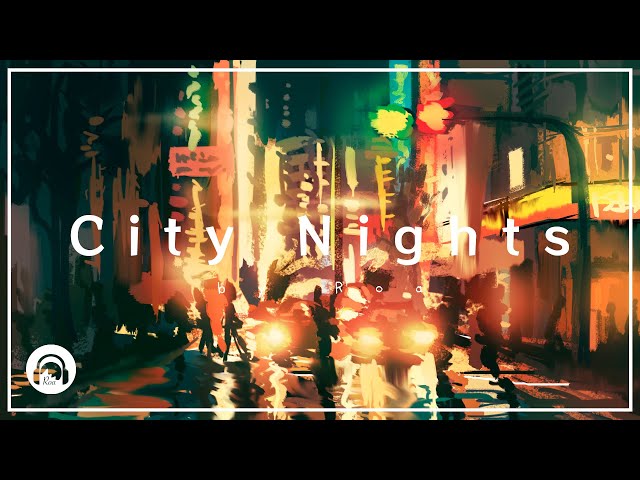 Roa - City Nights 【Official】