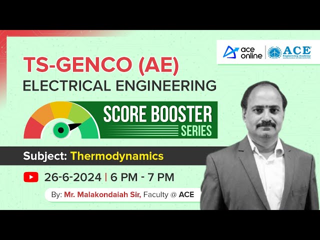 TS GENCO-AE (Electrical Engineering) | Thermodynamics: Score Booster Series by Madhusekhar Sir