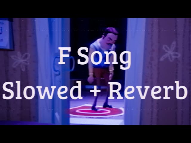 F Song - Slowed + Reverb [Strawberry Guy]