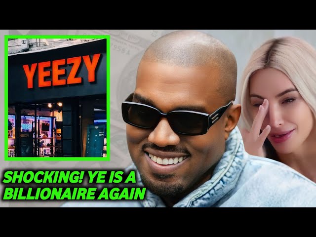 KANYE WEST TURN INTO A BILLIONAIRE AGAIN | THANKS TO THIS MOVE