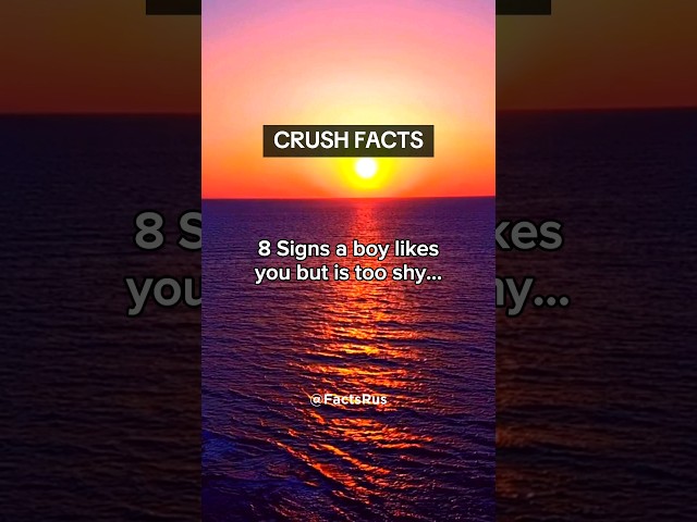 8 Signs a boy likes you but is too shy | Crush Facts 😍 #shorts