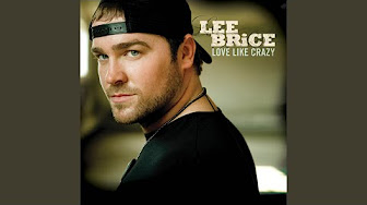 Lee Brice - Love Like Crazy - (full album) 2010