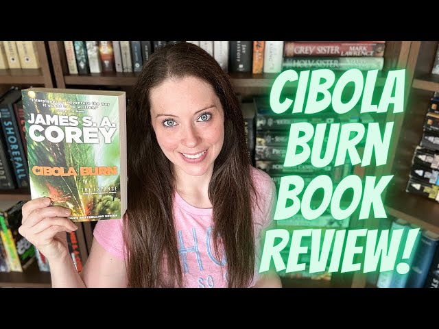CIBOLA BURN BY JAMES S.A. COREY BOOK REVIEW [The Expanse Book 4]!!!