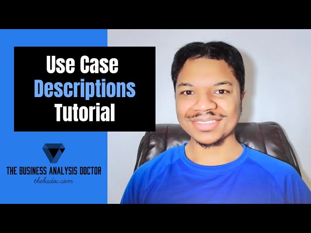Use Case Description EXAMPLE [ Use Case Tutorial and Best Practices ]