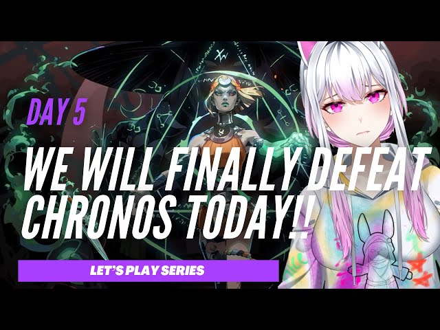 We will finally kill Chronos today HADES II early access Day 5