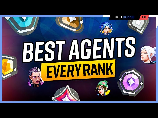 The BEST Agents to Play at EVERY RANK! - Valorant Agent Guide