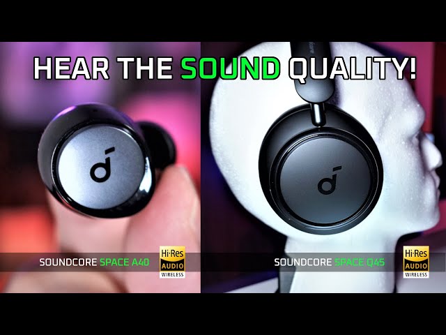 Soundcore Space A40 and Q45 Review 🔥 Listen to Sound Quality Here!