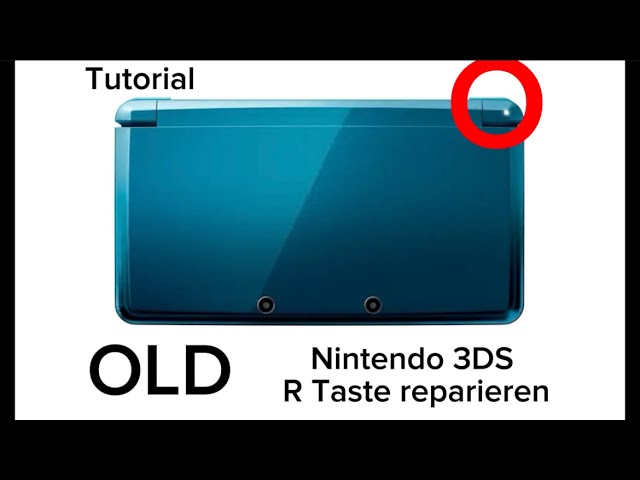 OLD Nintendo 3DS Reparatur: „wie kann ich mein 3ds selber reparieren“. Ich zeig es euch wie