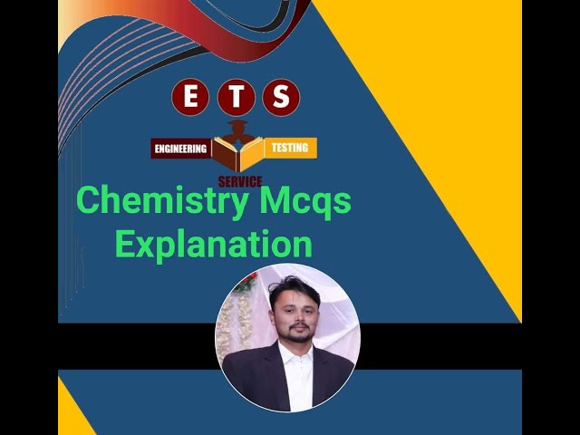 1st Online Self Assessment Test ETS Chemistry Portion Explanation Part 1 ||ECAT ||MCAT Chemistry