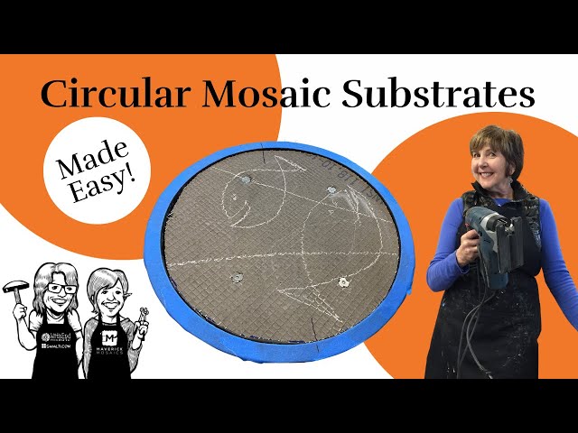 Circular Mosaic Substrates Made Easy