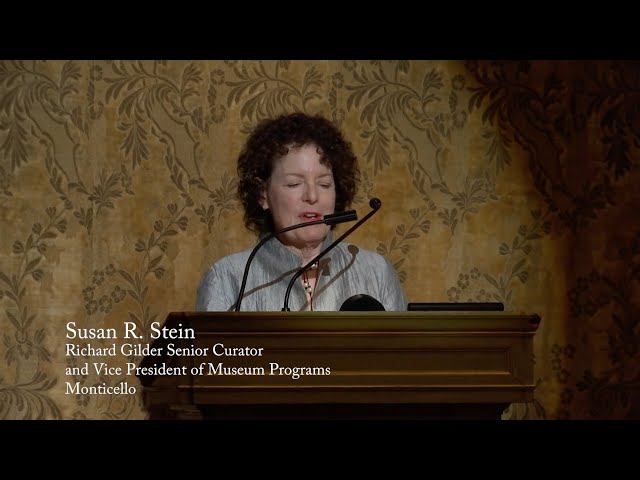 Susan R. Stein: "Thomas Jefferson: Planting the Arts in America"