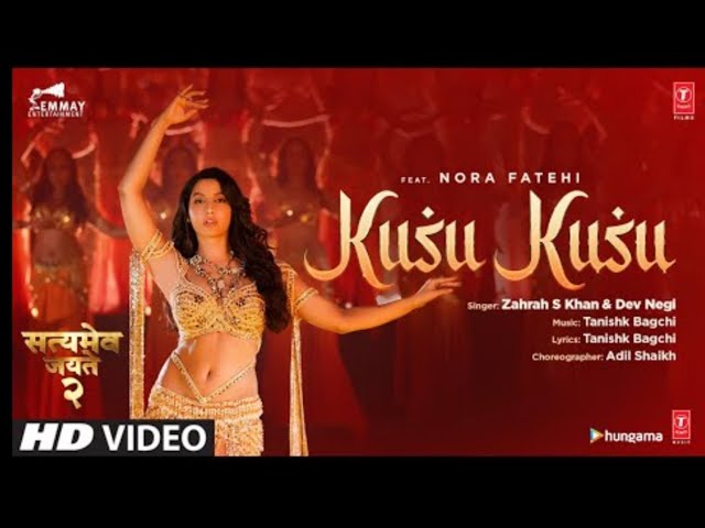 Kusu Kusu Song- Ft Nora Fatehi | Satyameva Jayate 2 | John A, Divya K | Tanishk B Zahrah Khan, Dev N