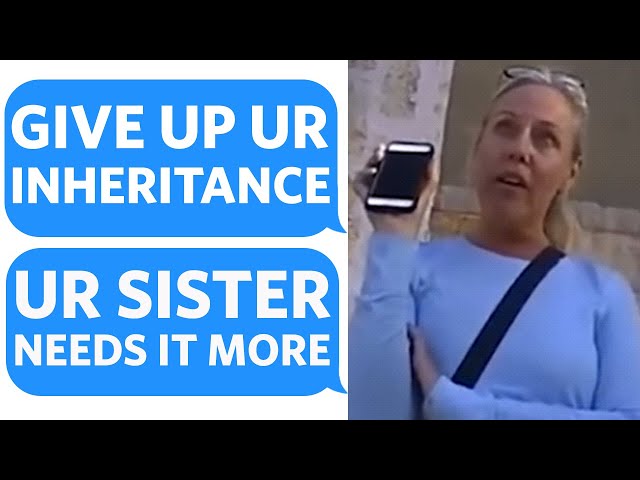 Entitled RICH Mother DEMANDS I hand over my INHERITANCE MONEY  to my SPOILED SISTER - Reddit Podcast