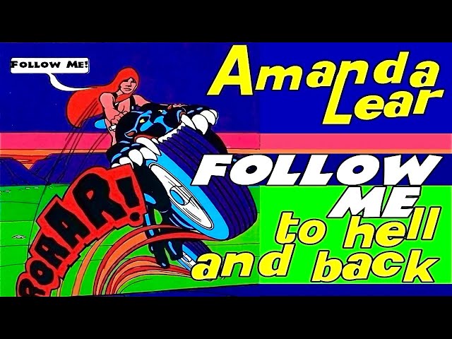AMANDA LEAR • Follow Me (To Hell And Back Remix)