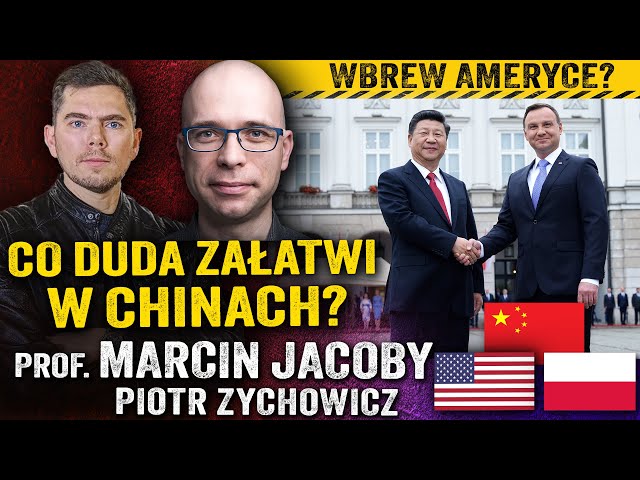 Polska jak Węgry? Czy możemy balansować między USA a Chinami?— prof. Marcin Jacoby i Piotr Zychowicz