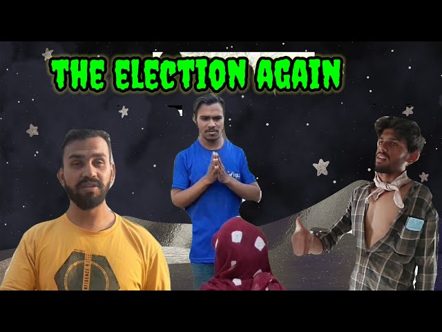 THE ELECTION AGAIN( !!comedy 😂 video)