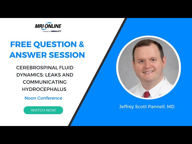 Cerebrospinal Fluid Dynamics: Leaks and Communicating Hydrocephalus with Dr. Jeffrey Scott Pannell