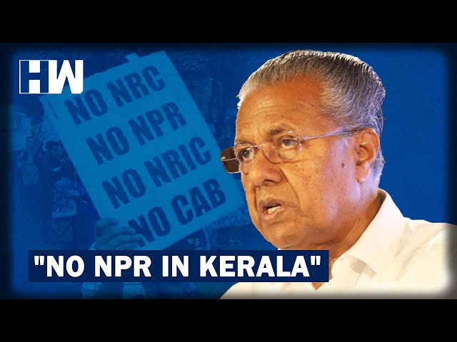 Kerala CM Vijayan Says Will Not Implement NPR In State | HW News English