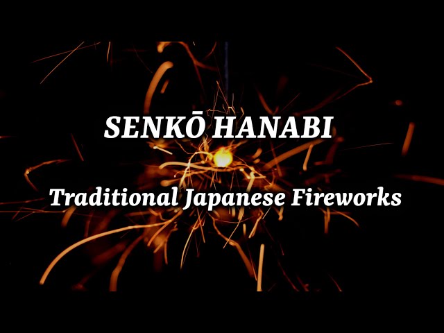Senko hanabi - traditional japanese fireworks