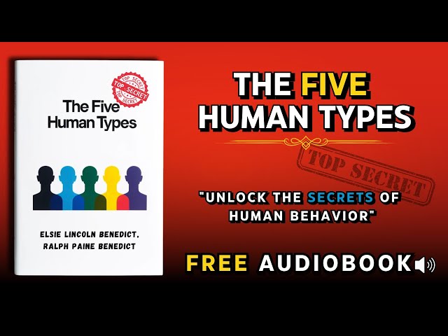 Unlocking the Secrets of Human Analysis: The Five Human Types