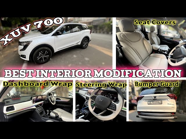 Base to top Modified XUV 700 | Best Interior Modification Seat Covers,Dashboard Wrap, Steering Wrap