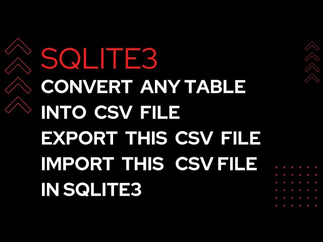 8.Create TABLE  --EXPORT csv file  --IMPORT csv file #export#import