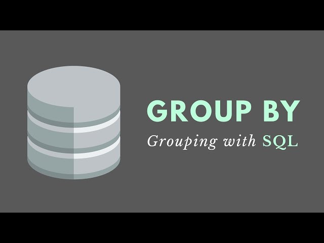 GROUP BY Clause (SQL) - Summarize Results into Groups