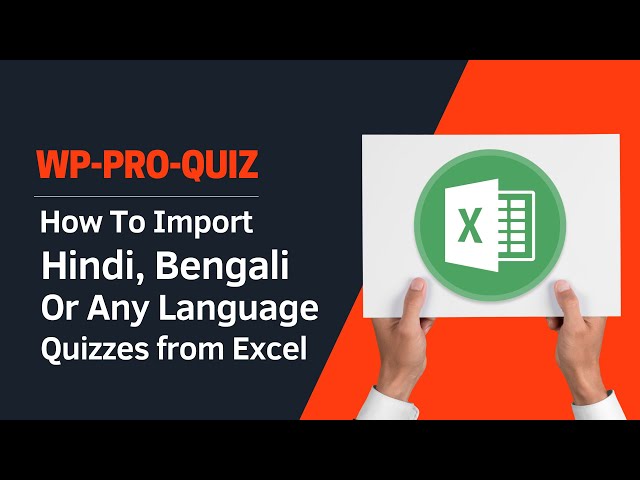 #WP-Pro-Quiz : How to import Hindi, Bengali or any language quizzes from ExcelSheet