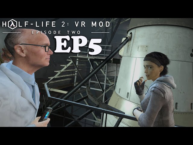 Half Life 2: Episode 2 VR MOD EP5 - Battling Through White Forest | HDR