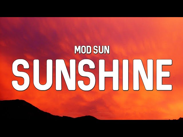 MOD SUN - Sunshine (Lyrics)