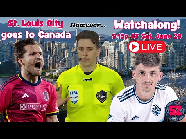 ST. LOUIS CITY SC vs Vancouver Whitecaps | Soccer Zombie Reaction/Watchalong | MLS 2024
