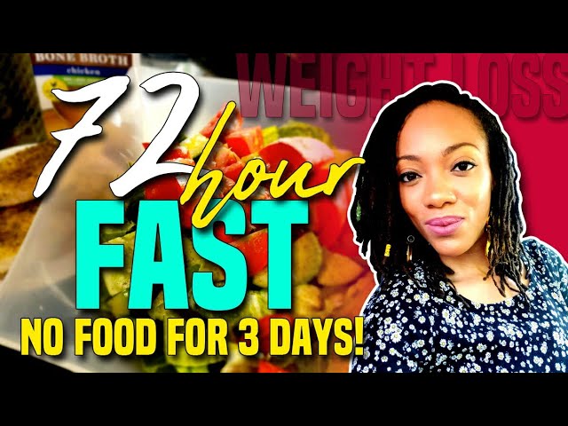 72 Hour Fast! Weight Loss - No Food for 3 Days
