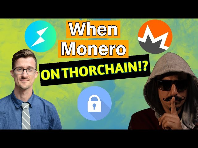 Thorchain & Monero?! What You Need to Know...