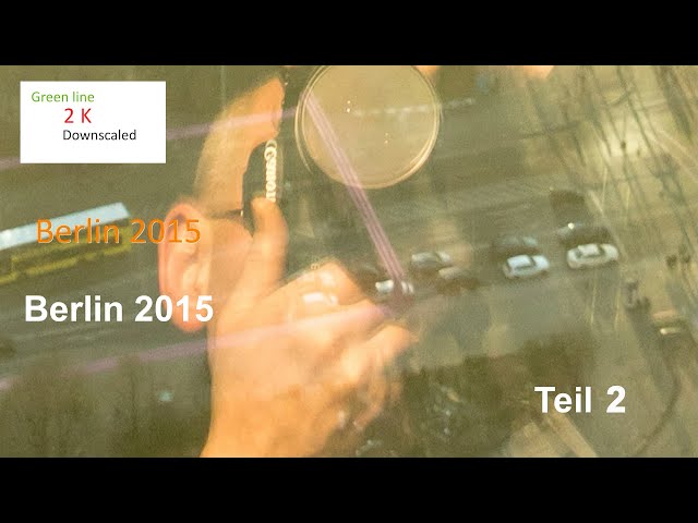 Diashow Berlin ... Anno dazumal 2015 Teil 2