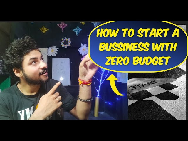 How to start a zero budget business