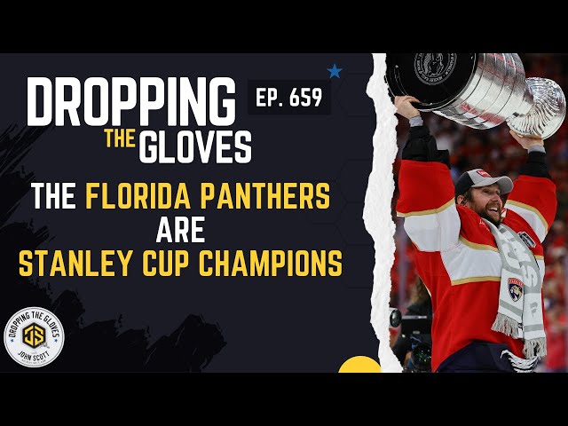 The Florida Panthers are Stanley Cup Champions - DTG - [Ep.659]