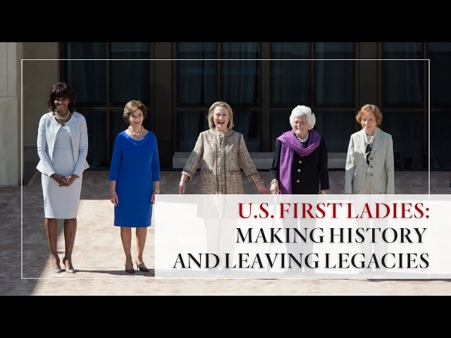 The White House 1600 Sessions: U.S. First Ladies: Making History and Leaving Legacies