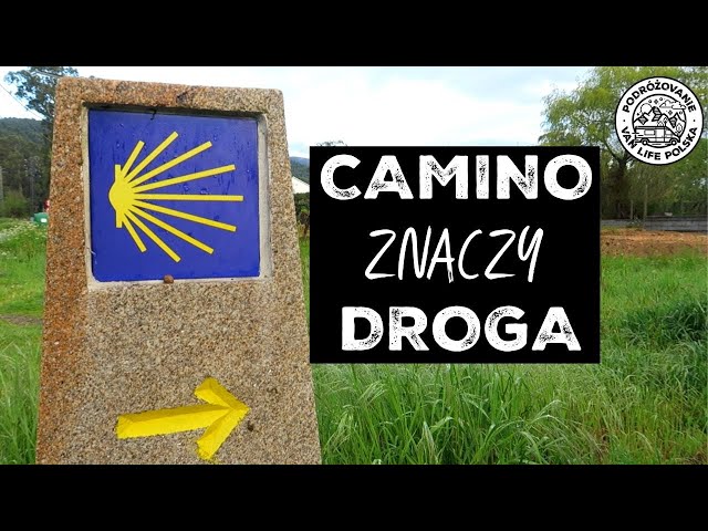 CAMINO MEANS THE WAY
