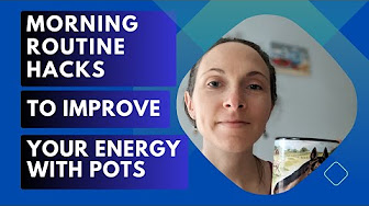 Improve  Your Energy with POTS