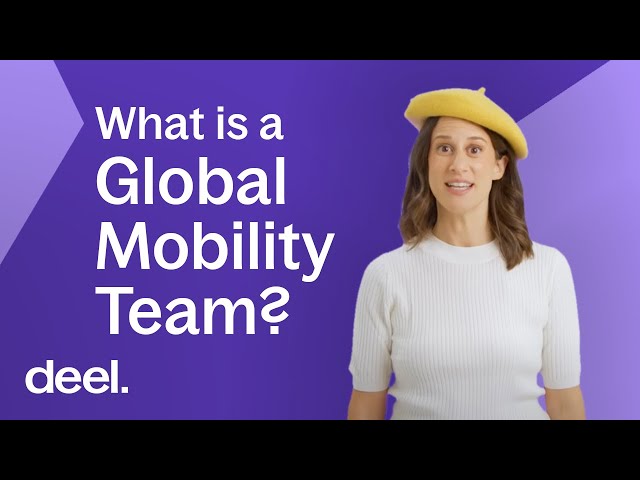 Global Mobility Team - Definition | Deel