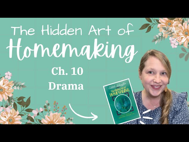 Hidden Art of Homemaking | Chapter 10 | Laura Wilkie