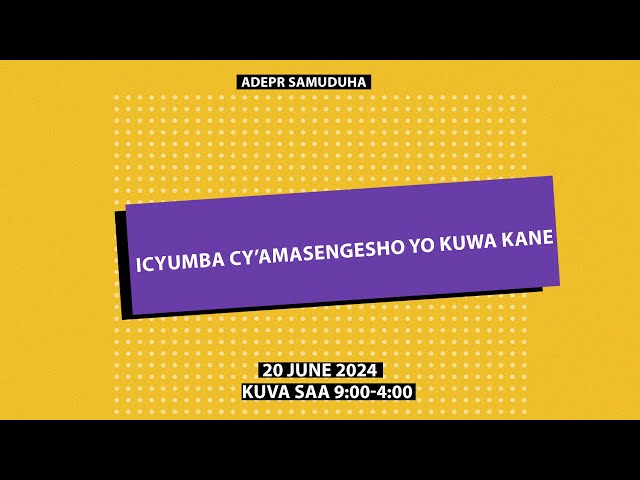 🔴LIVE : Icyumba cy'amasengesho yo kuwa kane  #ADEPR SAMUDUHA CHURCH  Le 20/6/2024